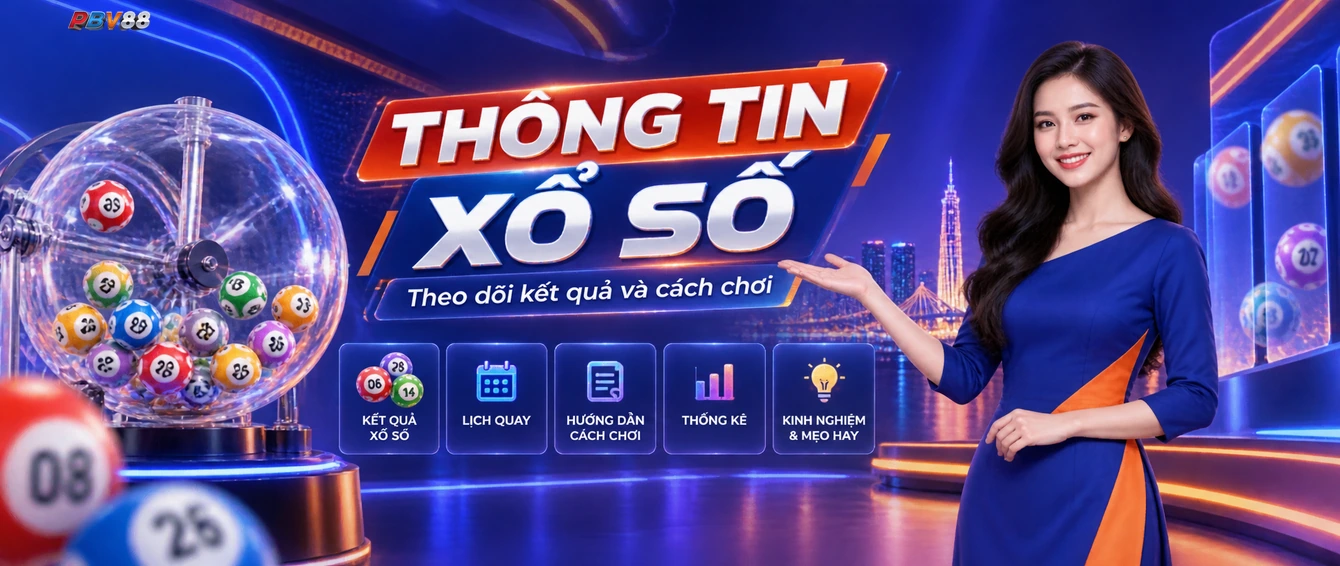 PBV88 THÔNG TIN XỔ SỐ